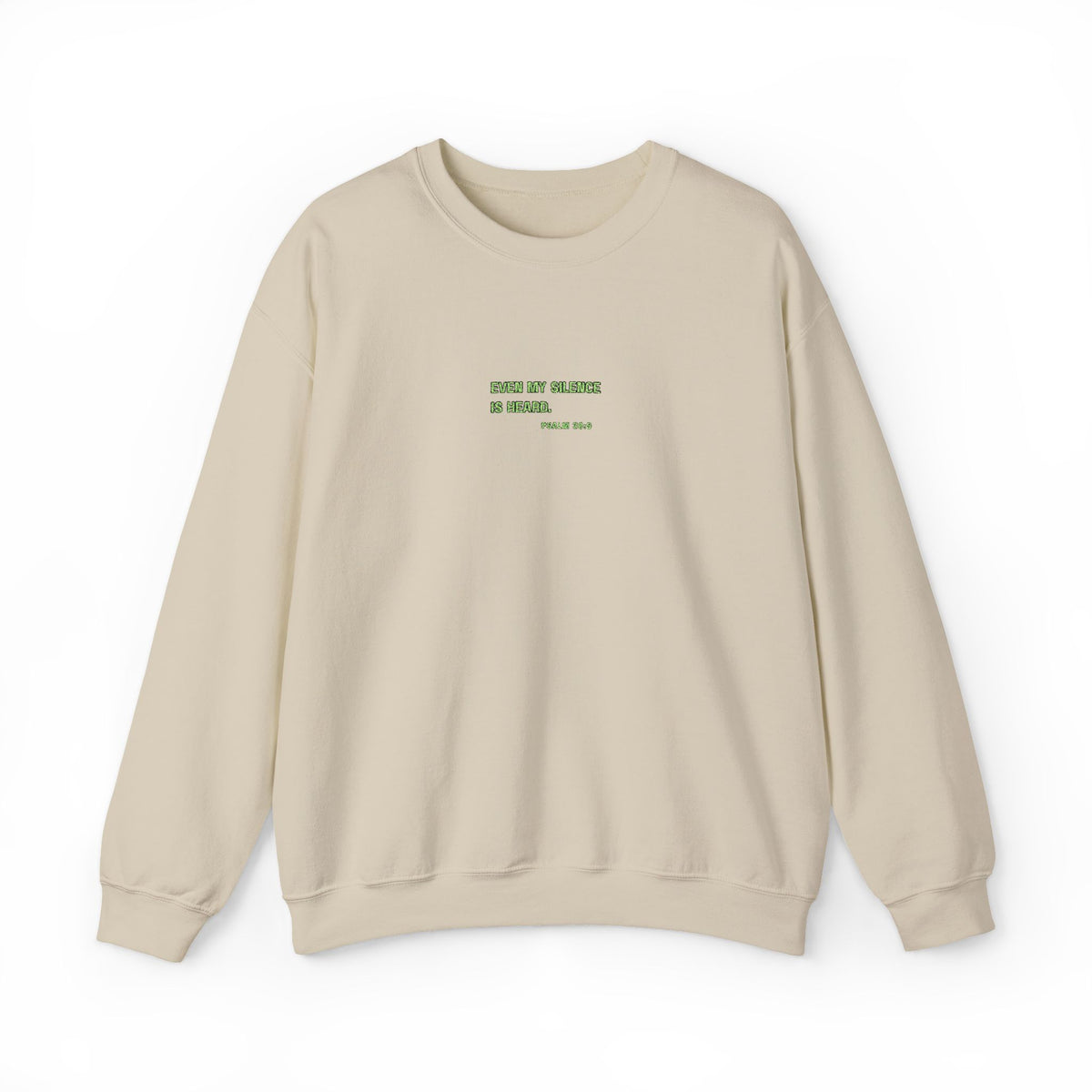 Even My Silence Is Heard™ Crewneck