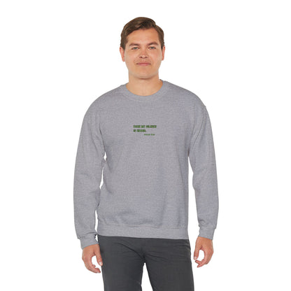 Even My Silence Is Heard™ Crewneck