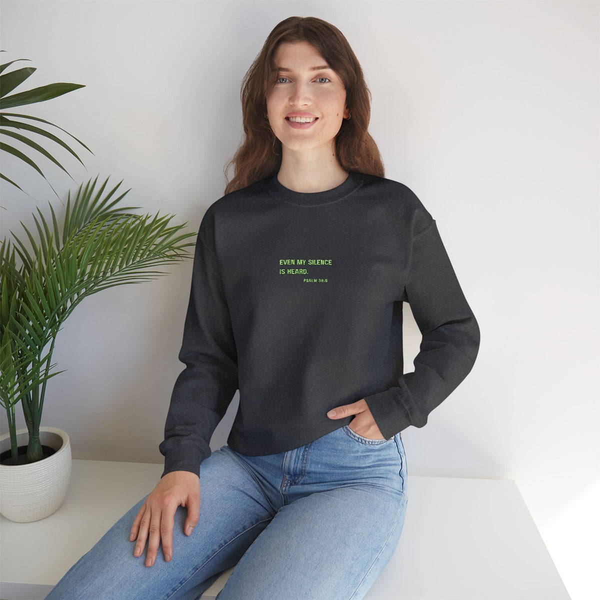 Even My Silence Is Heard™ Crewneck